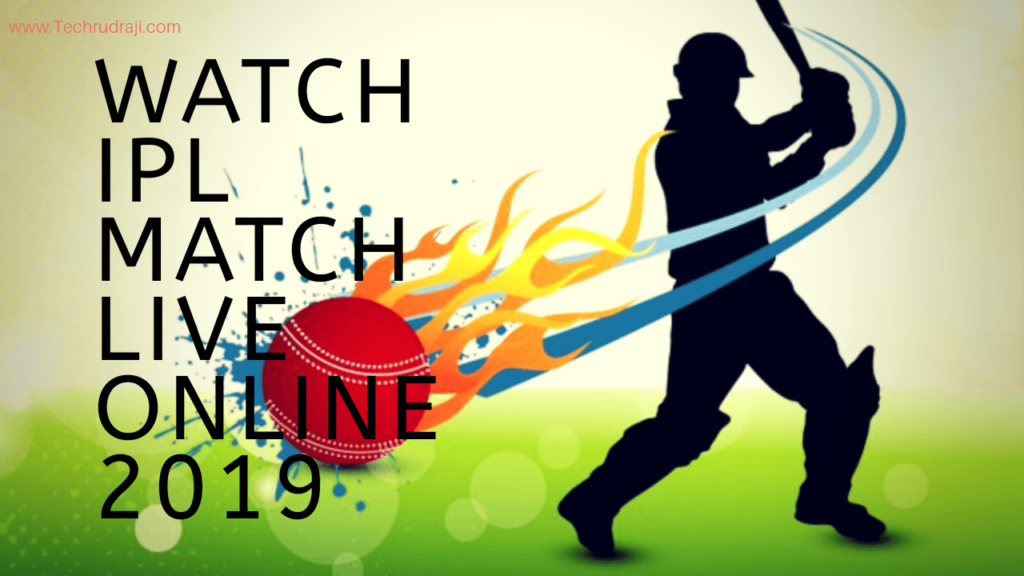 How To IPL Live Streaming Online | Top 6 Best Methed 2019