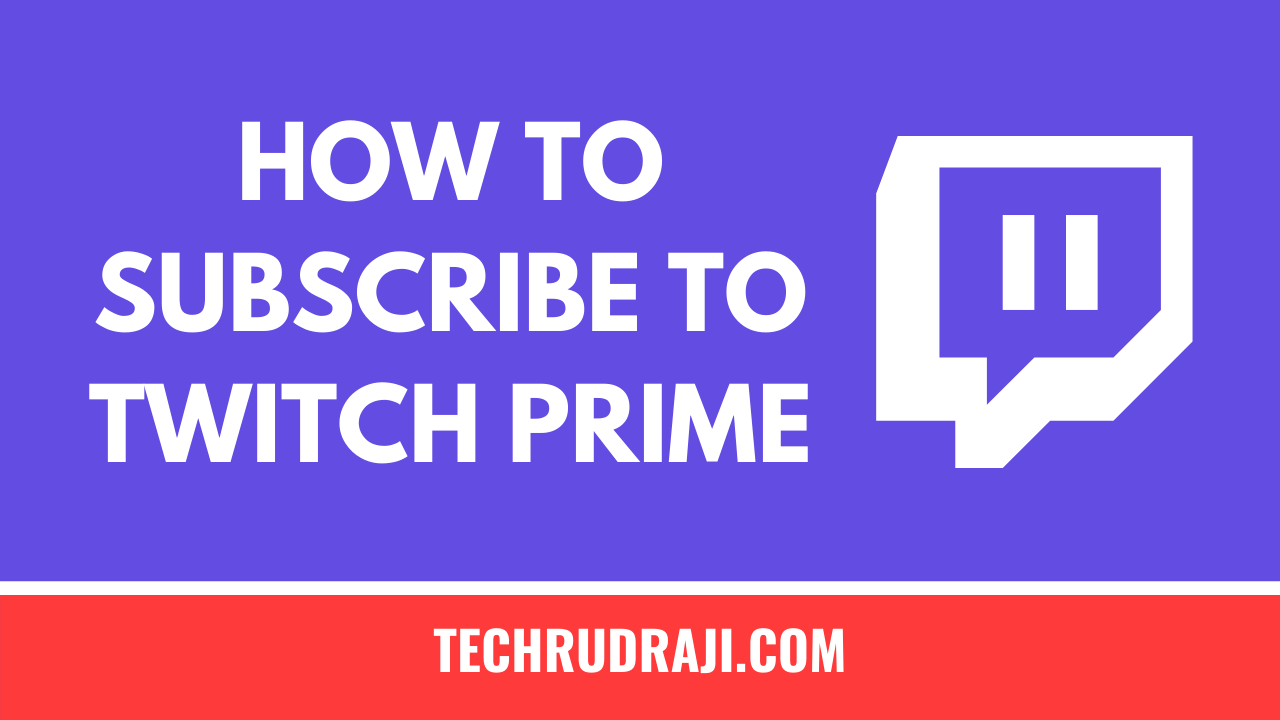 How to subscribe to twitch streamer with amazon prime on mobile