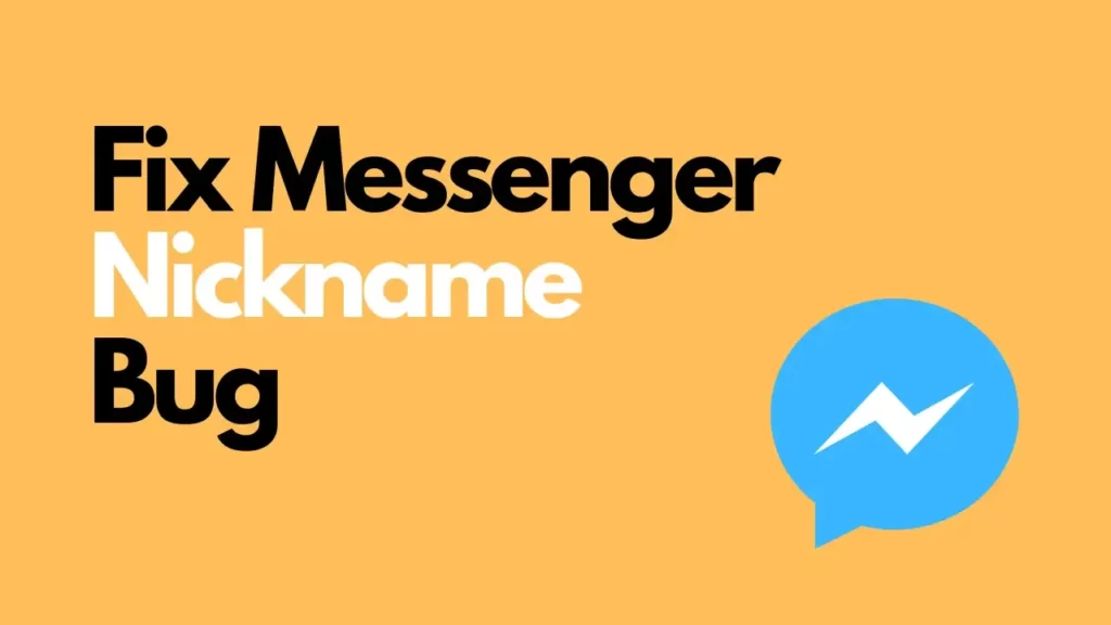 how to fix messenger nickname bug  