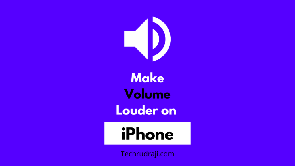 how to make volume louder on iphone