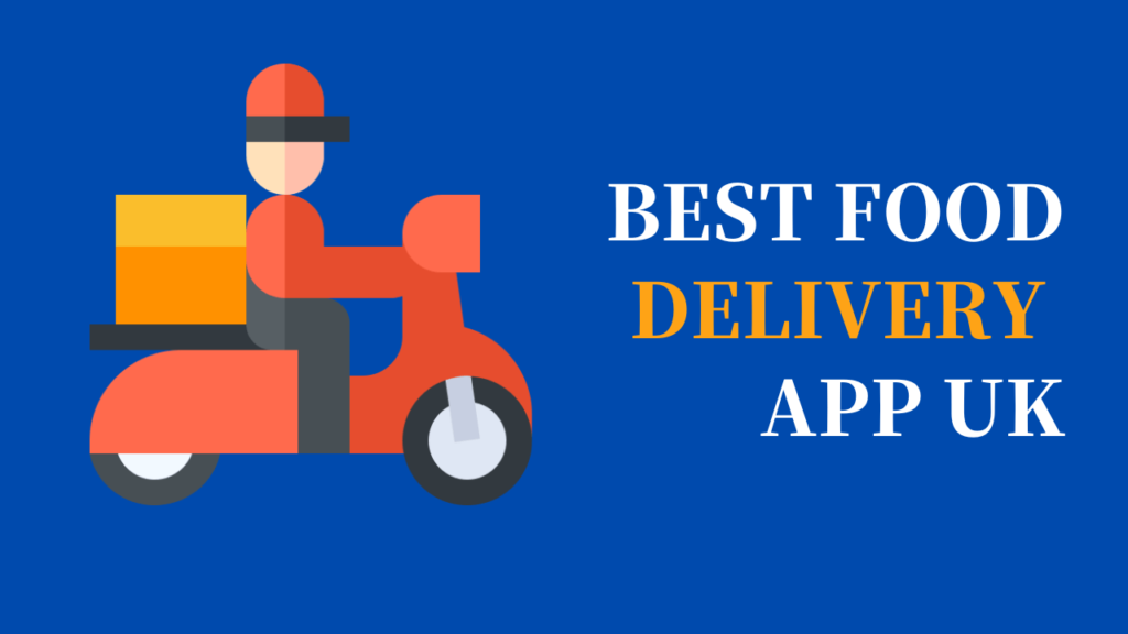 best food delivery app uk