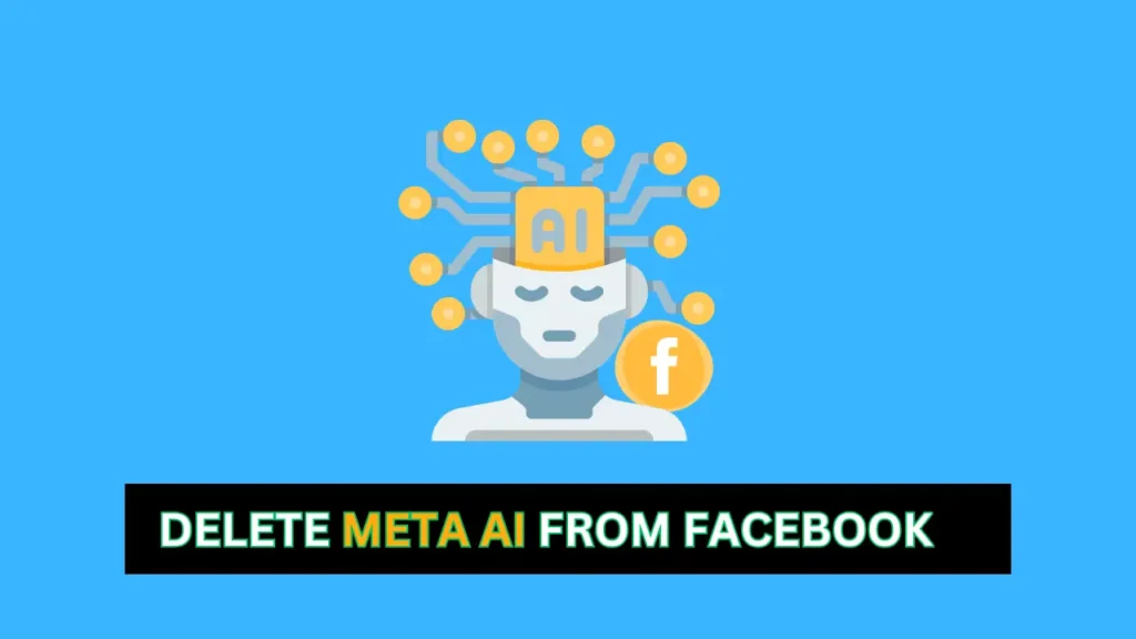 Delete Meta Ai From Facebook
