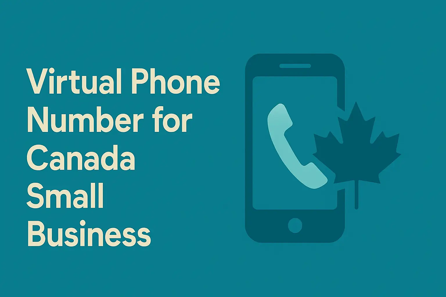 Virtual Phone Number for Canada Small Business